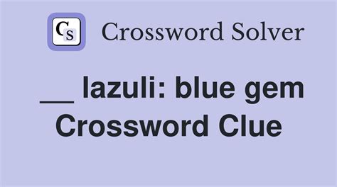 *DEEP BLUE GEMSTONE crossword clue .